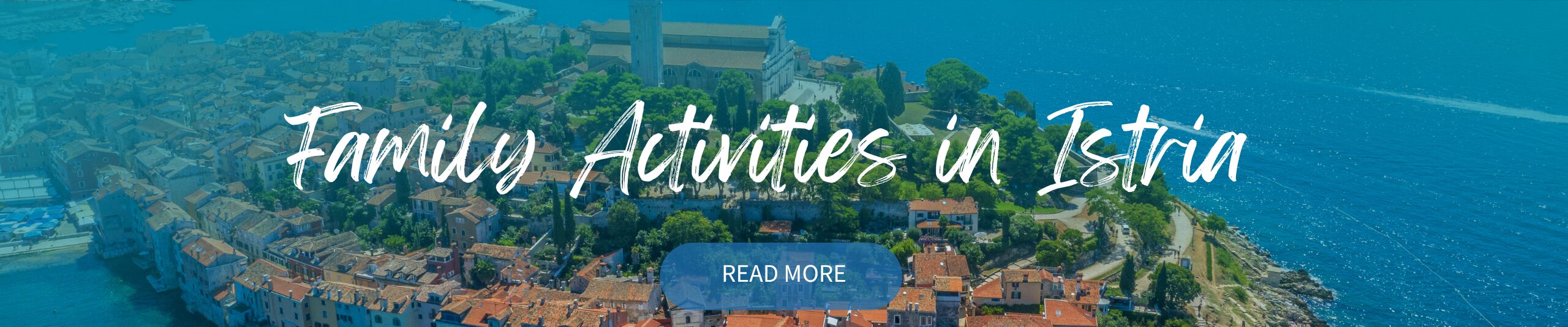 Family Activities in istria blog The Villa Agency